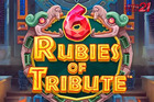 6 Rubies Of Tribute